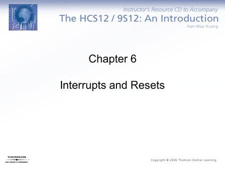 Chapter 6 Interrupts and Resets