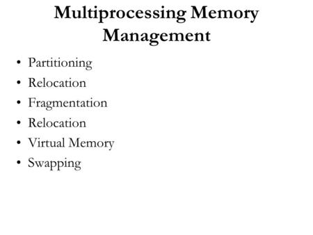 Multiprocessing Memory Management