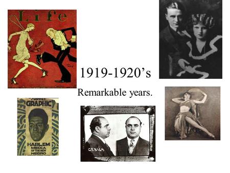 1919-1920’s Remarkable years.. Race Riots of 1919 Reasons for discontent Jim Crow Returning WWI soldiers. Chicago July 1919 Rock throwing and drowning.