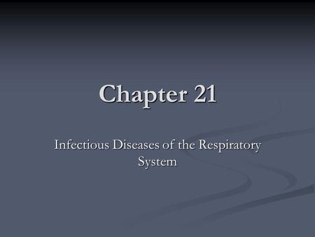 Infectious Diseases of the Respiratory System