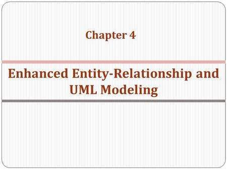 Enhanced Entity-Relationship and UML Modeling