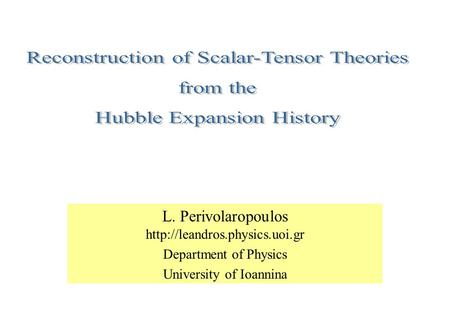 L. Perivolaropoulos  Department of Physics University of Ioannina Open page.