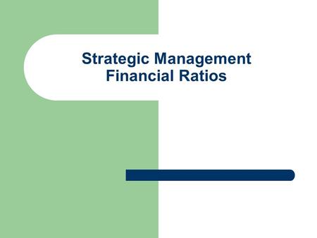 Strategic Management Financial Ratios