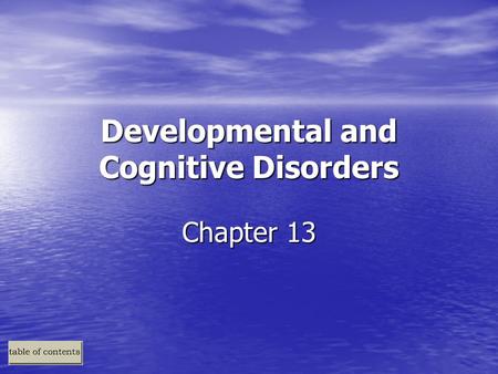 Developmental and Cognitive Disorders