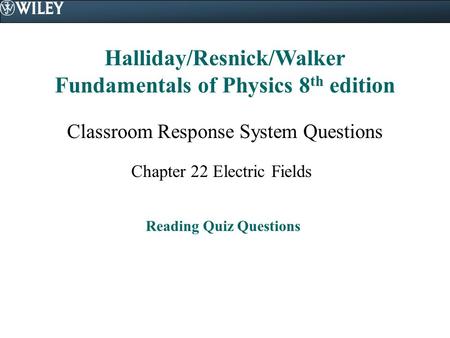 Halliday/Resnick/Walker Fundamentals of Physics 8th edition