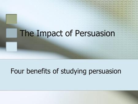 The Impact of Persuasion