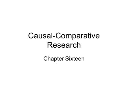 Causal-Comparative Research