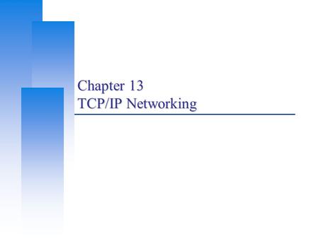 Chapter 13 TCP/IP Networking. Computer Center, CS, NCTU 2 Overview  Introduction  Network Interface and Hardware  Layers of TCP/IP Link Layer Network.