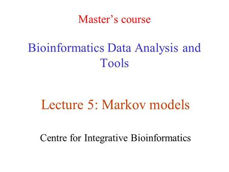 Master’s course Bioinformatics Data Analysis and Tools