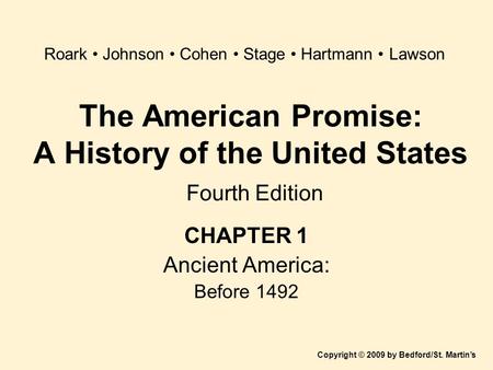 The American Promise: A History of the United States Fourth Edition