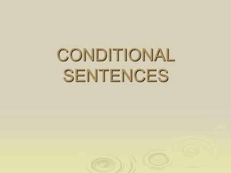 CONDITIONAL SENTENCES