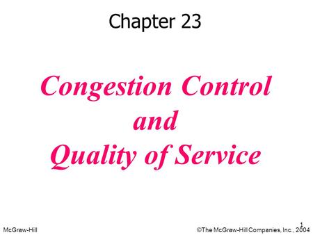 Congestion Control and Quality of Service