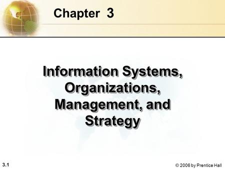 Information Systems, Organizations, Management, and Strategy