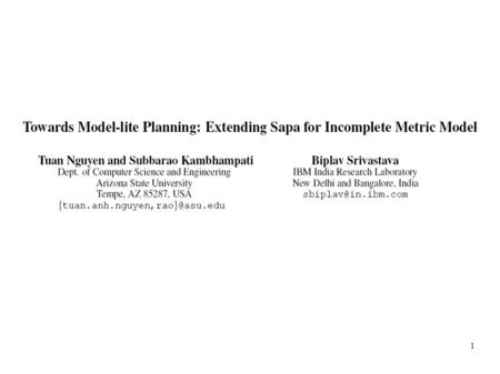 1. 2 Problem Description & Assumption Metric model in Sapa planner:  f(p) = w * time(p) + (1-w) * cost(p).  Assuming that the trade-off value w is given.