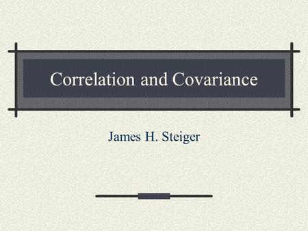 Correlation and Covariance