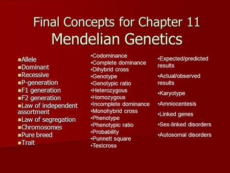 Final Concepts for Chapter 11 Mendelian Genetics