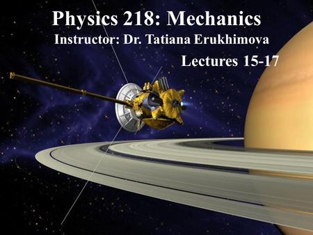 Instructor: Dr. Tatiana Erukhimova