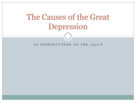 The Causes of the Great Depression