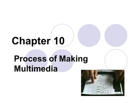 Process of Making Multimedia