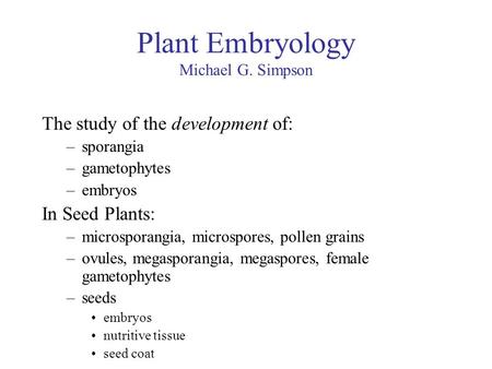 Plant Embryology Michael G. Simpson