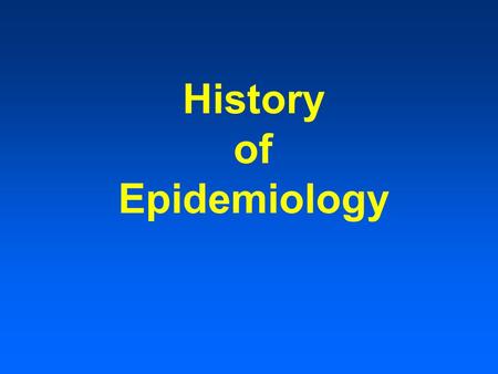 History of Epidemiology