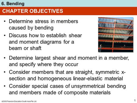 CHAPTER OBJECTIVES Determine stress in members caused by bending