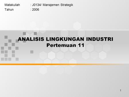 ANALISIS LINGKUNGAN INDUSTRI Pertemuan 11