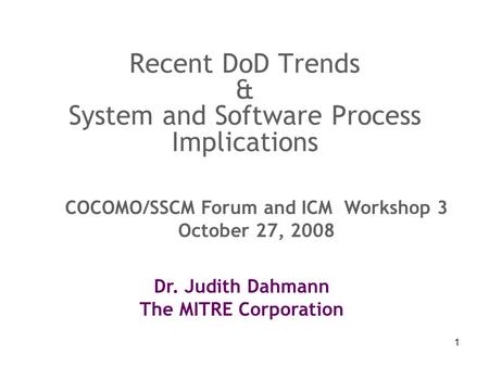 Recent DoD Trends & System and Software Process Implications