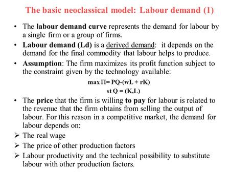 The basic neoclassical model: Labour demand (1)