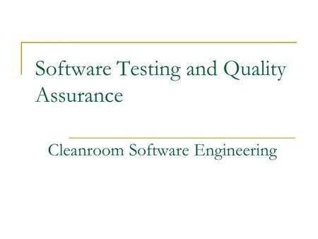 Software Testing and Quality Assurance