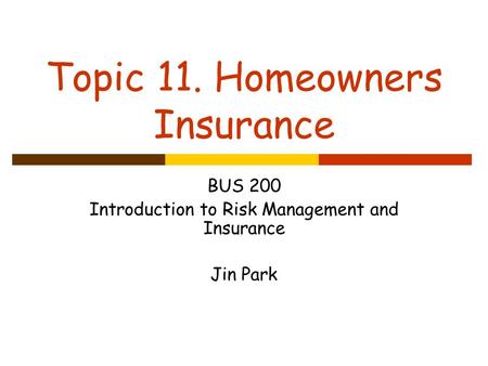 Topic 11. Homeowners Insurance