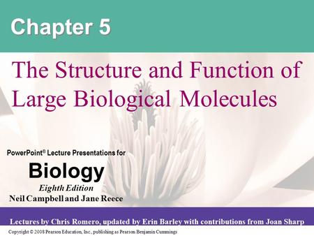 Copyright © 2008 Pearson Education, Inc., publishing as Pearson Benjamin Cummings PowerPoint ® Lecture Presentations for Biology Eighth Edition Neil Campbell.