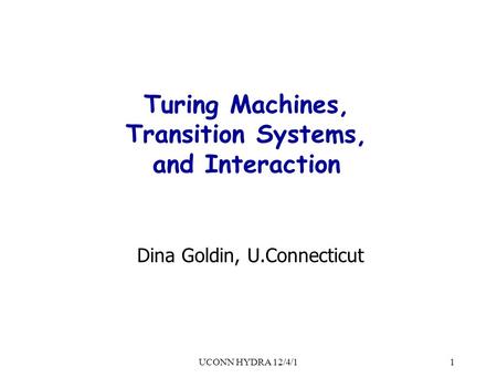 Turing Machines, Transition Systems, and Interaction