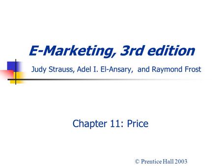 E-Marketing, 3rd edition Judy Strauss, Adel I