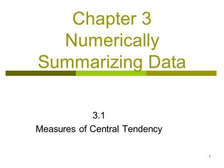 Chapter 3 Numerically Summarizing Data