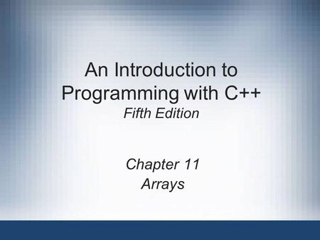 An Introduction to Programming with C++ Fifth Edition