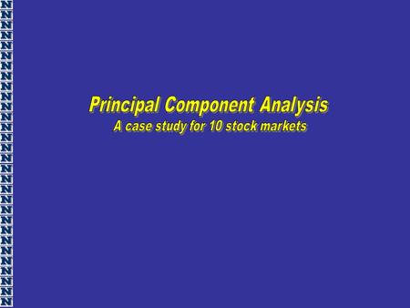 Variables analyzed (Yahoo finance) Boeing (BA) NASDAQ Dell General Electric (GE) General Motors (GM) IBM McDonalds (MD) Microsoft (MSFT) Coca Cola Pepsi.