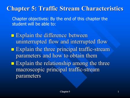 Chapter 5: Traffic Stream Characteristics