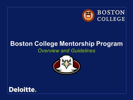 Boston College Mentorship Program Overview and Guidelines.