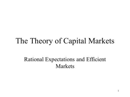 The Theory of Capital Markets