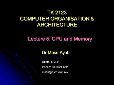 TK 2123 COMPUTER ORGANISATION & ARCHITECTURE