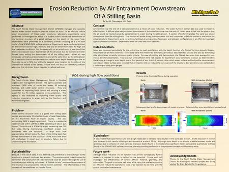 Erosion Reduction By Air Entrainment Downstream Of A Stilling Basin By Ted M. Champagne, CEE Dept. Background- The South Florida Water Management District.