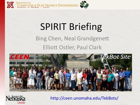 SPIRIT Briefing Bing Chen, Neal Grandgenett Elliott Ostler, Paul Clark