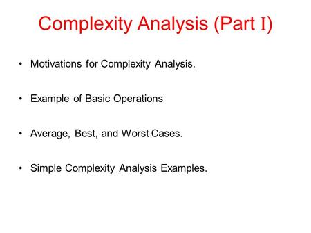 Complexity Analysis (Part I)