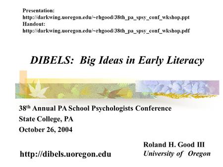 DIBELS: Big Ideas in Early Literacy