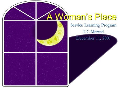 A Woman’s Place. Team Organization  Bryan Chiem: Team Leader  Martin Sanchez: Communications Specialist  Content Team:  Ashley Chiang  Maribel Gallardo.