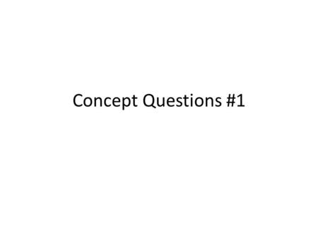 Concept Questions #1. Which of these is an input device? CPU Mouse Processor Linux Keyboard Safari RAM.