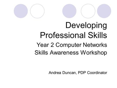 Developing Professional Skills