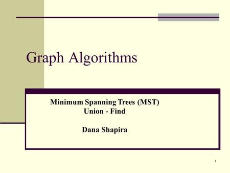 Minimum Spanning Trees (MST)