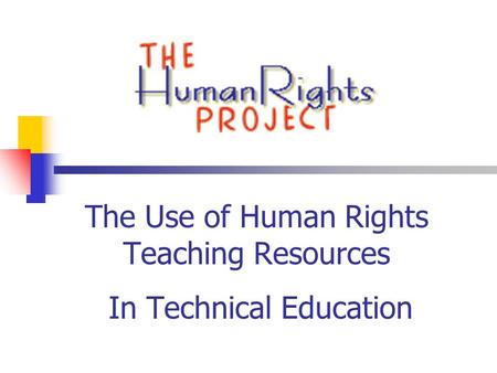 The Use of Human Rights Teaching Resources In Technical Education.